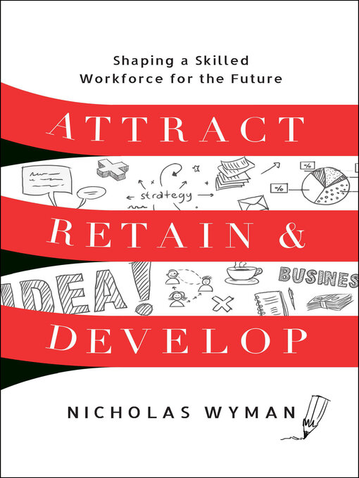 Cover image for Attract, Retain, and Develop